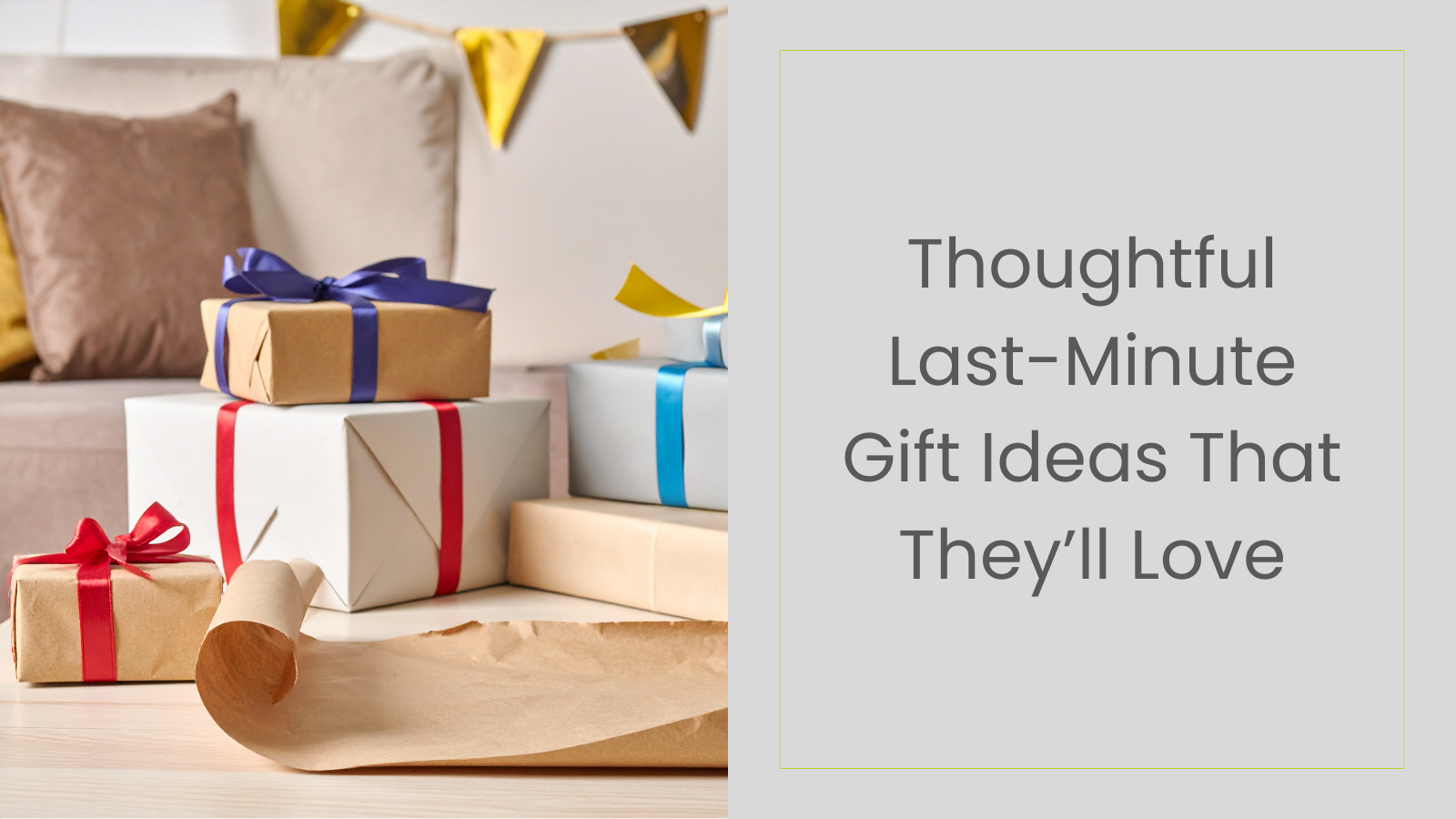 Running Late? These Last-Minute Gifts Still Hit the Mark